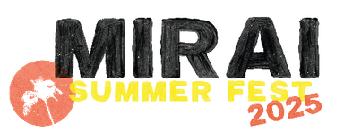 MIRAI Summer Fest 2025