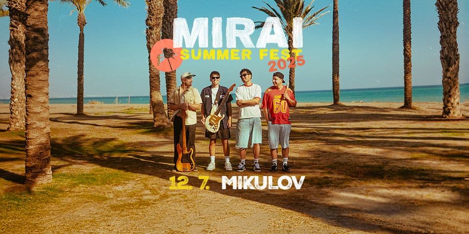MIRAI Summer Fest 2025 - Mikulov