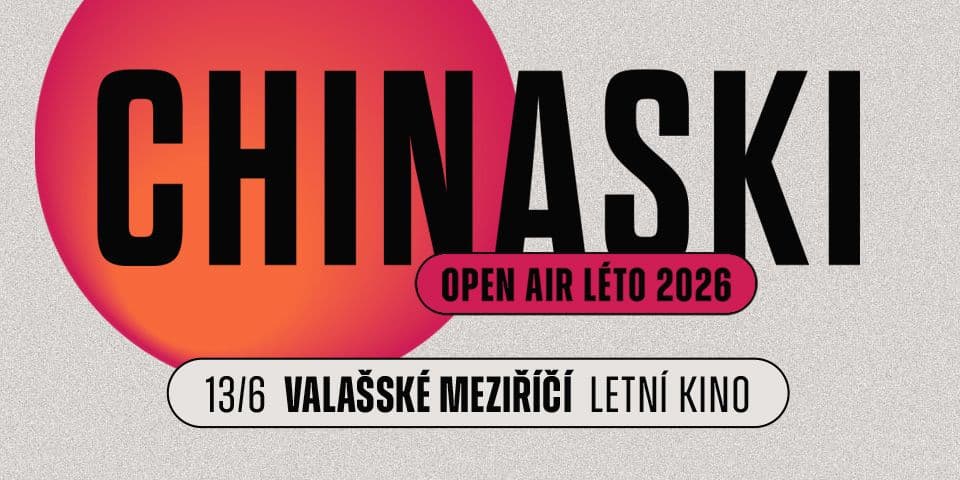 CHINASKI OPEN AIR LÉTO - Valašské Meziříčí 2026