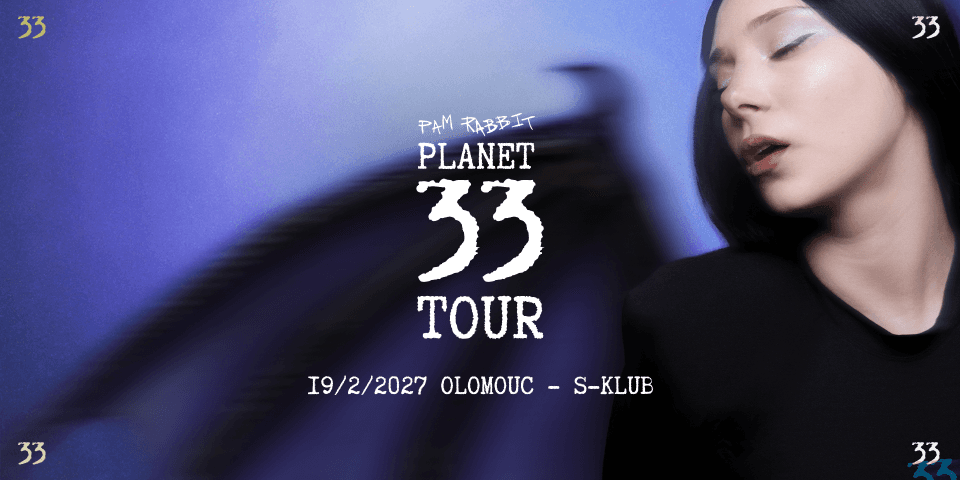 Pam Rabbit - Planet 33 tour 2027 - Olomouc